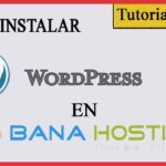 Como Usar WordPress En Banahosting